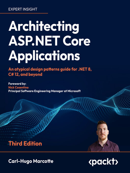 Title details for Architecting ASP.NET Core Applications by Carl-Hugo Marcotte - Available